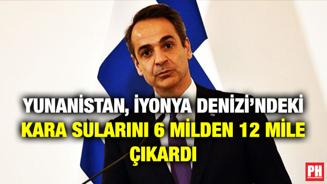 Yunanistan, İyonya Denizi’ndeki Kara Sularının 6 Milden 12 Mile Çıkardı