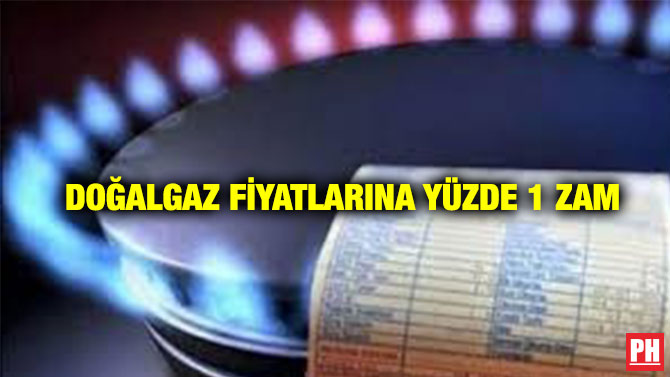 Doğalgaz Fiyatlarına Yüzde 1 Zam