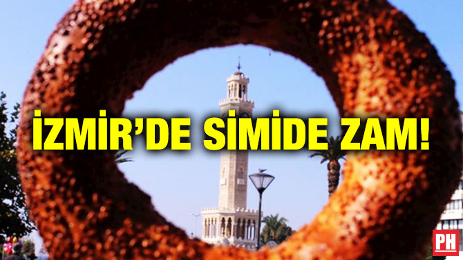 İzmir’de Simide Zam!