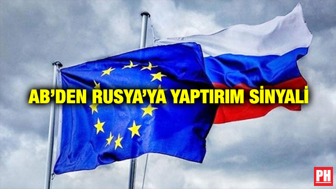AB’den Rusya’ya Yaptırım Sinyali