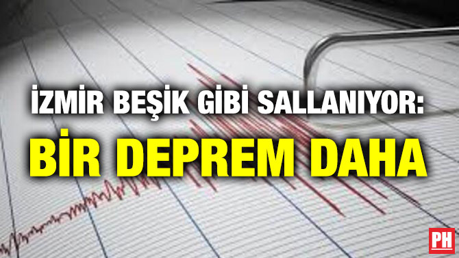 İzmir Beşik Gibi Sallanıyor: Bir Deprem Daha