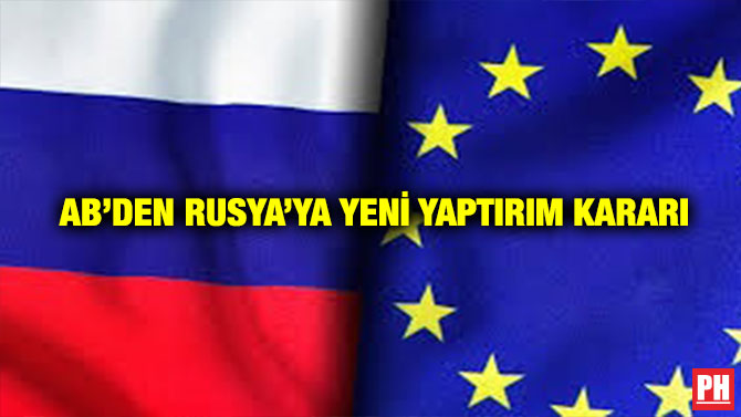 AB’den Rusya’ya Yeni Yaptırım Kararı