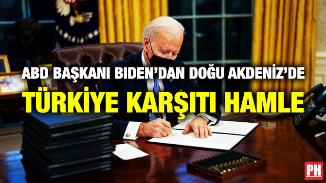 ABD Başkanı Biden’dan Doğu Akdeniz’de Türkiye Karşıtı Hamle