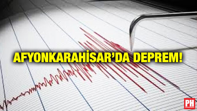 Afyonkarahisar’da Deprem!