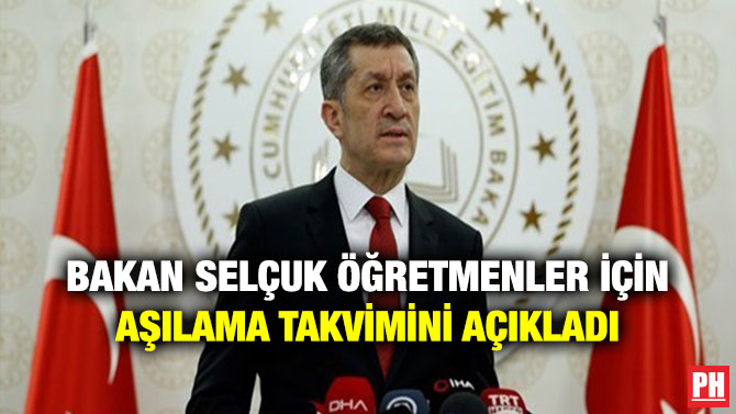 Bakan Selçuk Öğretmenler İçin Aşılama Takvimini Açıkladı