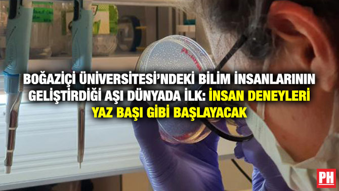 Boğaziçi Üniversitesi’ndeki Bilim İnsanlarının Geliştirdiği Aşı Dünyada İlk: İnsan Deneyleri Yaz Başı Gibi Başlayacak