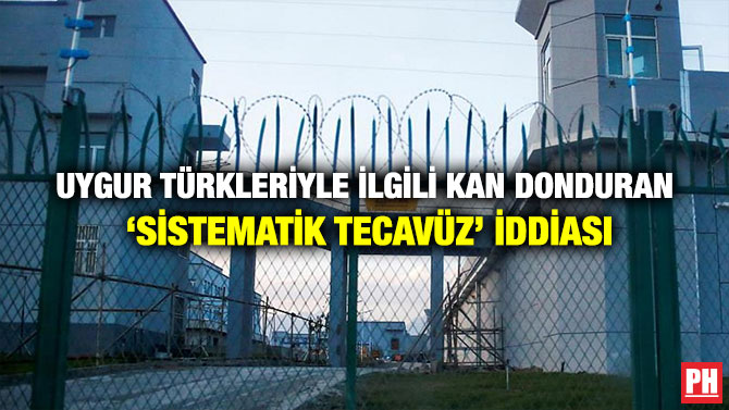Uygur Türkleriyle İlgili Kan Donduran ‘Sistematik Tecavüz’ İddiası