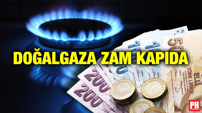 Doğalgaza Zam Kapıda