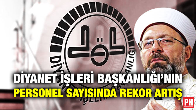 Diyanet İşleri Başkanlığı’nın Personel Sayısında Rekor Artış
