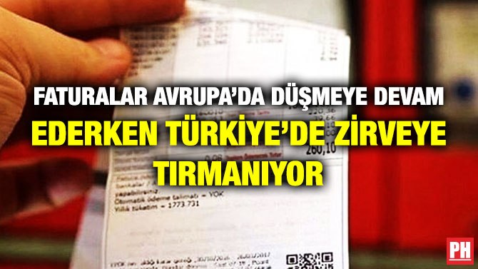 Faturalar Avrupa’da Düşmeye Devam Ederken Türkiye’de Zirveye Tırmanıyor