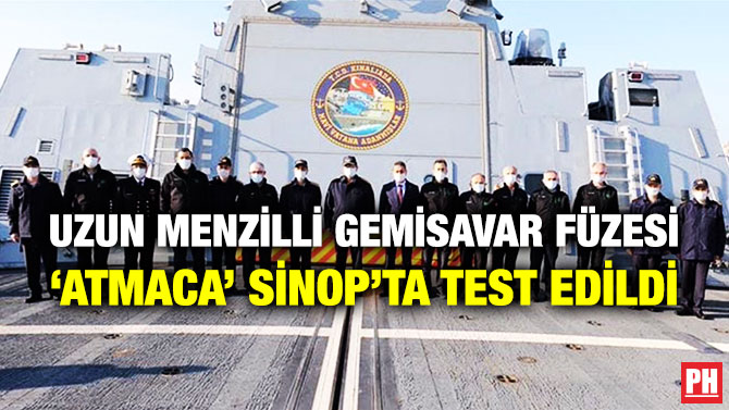 Uzun Menzilli Gemisavar Füzesi ‘Atmaca’ Sinop’ta Test Edildi