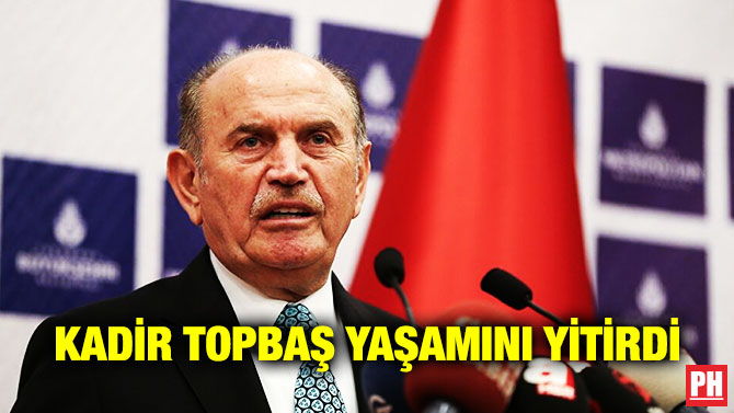Kadir Topbaş Yaşamını Yitirdi