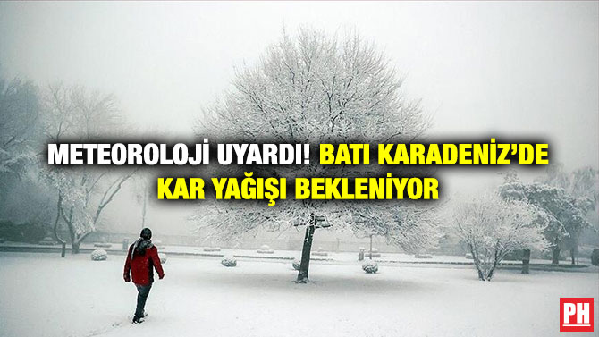 Meteoroloji Uyardı! Batı Karadeniz’de Kar Yağışı Bekleniyor