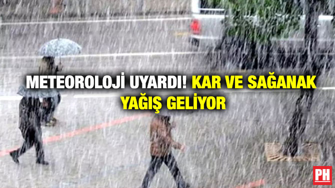 Meteoroloji Uyardı! Kar ve Sağanak Yağış Geliyor