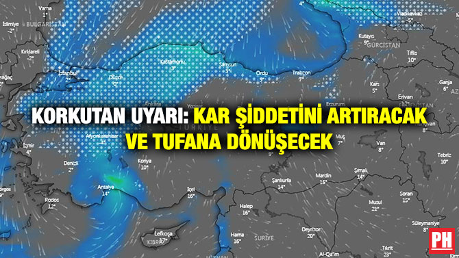 Korkutan Uyarı: Kar Şiddetini Artıracak ve Tufana Dönüşecek