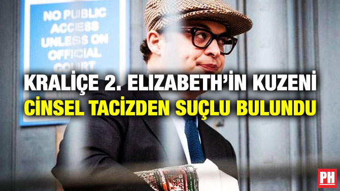 Kraliçe 2. Elizabeth’in Kuzeni Cinsel Tacizden Suçlu Bulundu