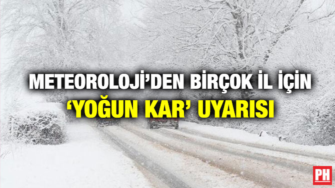 Meteoroloji’den Birçok İl İçin ‘Yoğun Kar’ Uyarısı