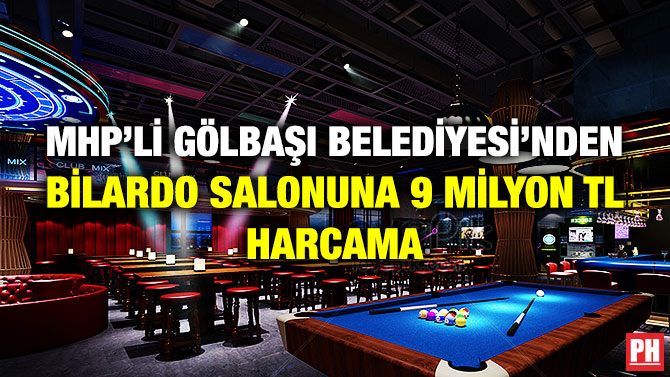 MHP’li Gölbaşı Belediyesi’nden Bilardo Salonuna 9 Milyon TL Harcama