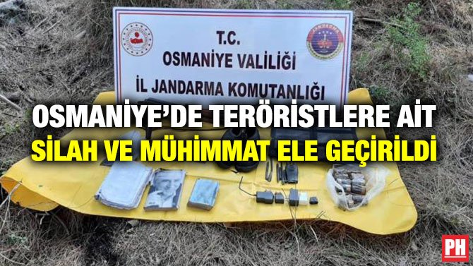 Osmaniye’de Teröristlere Ait Silah ve Mühimmat Ele Geçirildi