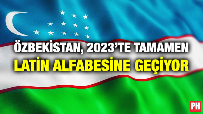 Özbekistan, 2023’te Tamamen Latin Alfabesine Geçiyor
