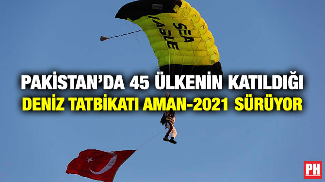 Pakistan’da 45 Ülkenin Katıldığı Deniz Tatbikatı AMAN-2021 Sürüyor