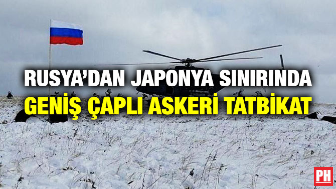 Rusya’dan Japonya Sınırında Geniş Çaplı Askeri Tatbikat