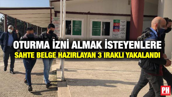 Oturma İzni Almak İsteyenlere Sahte Belge Hazırlayan 3 Iraklı Yakalandı