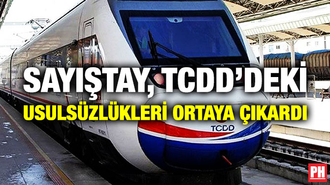 Sayıştay, TCDD’deki Usulsüzlükleri Ortaya Çıkardı