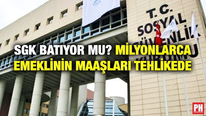 SGK Batıyor mu? Milyonlarca Emeklinin Maaşları Tehlikede