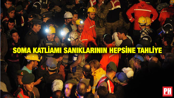Soma Katliamı Sanıklarının Hepsine Tahliye