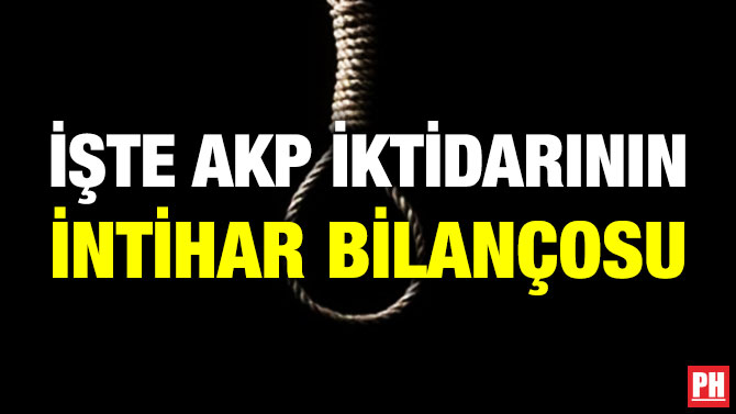 İşte AKP İktidarının İntihar Bilançosu