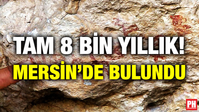 Tam 8 Bin Yıllık! Mersin’de Bulundu
