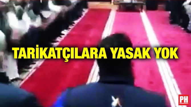 Tarikatçılara Yasak Yok