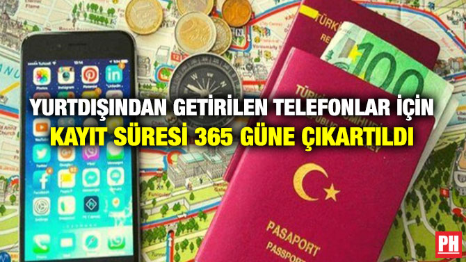 Yurtdışından Getirilen Telefonlar İçin Kayıt Süresi 365 Güne Çıkartıldı