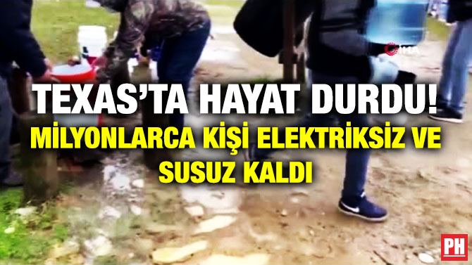 Texas’ta Hayat Durdu! Milyonlarca Kişi Elektriksiz ve Susuz Kaldı