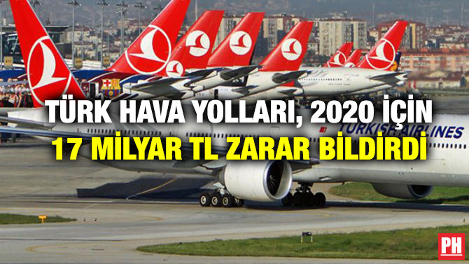 Türk Hava Yolları, 2020 İçin 17 Milyar TL Zarar Bildirdi