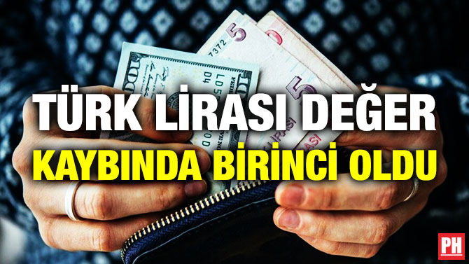 Türk Lirası Değer Kaybında Birinci Oldu