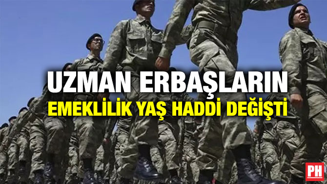 Uzman Erbaşların Emeklilik Yaş Haddi Değişti