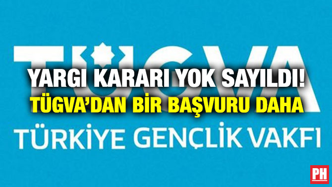 Yargı Kararı Yok Sayıldı! TÜGVA’dan Bir Başvuru Daha