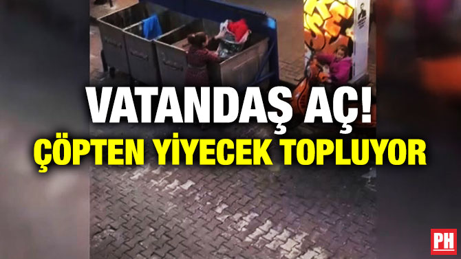 Vatandaş Aç! Çöpten Yiyecek Topluyor