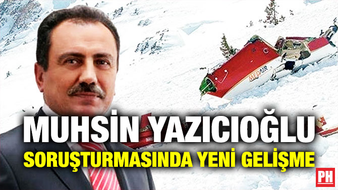 Muhsin Yazıcıoğlu Soruşturmasında Yeni Gelişme