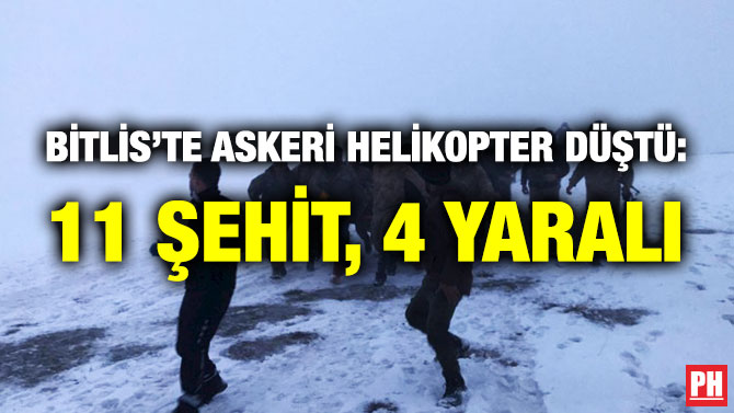 Bitlis’te Askeri Helikopter Düştü: 11 Şehit, 4 Yaralı