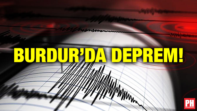 Burdur’da Deprem!