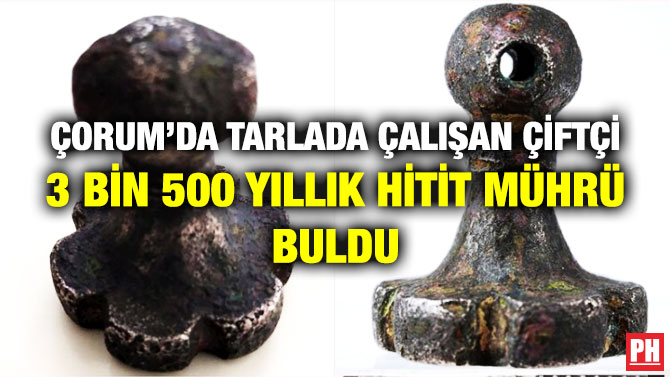 Çorum’da Tarlada Çalışan Çiftçi 3 Bin 500 Yıllık Hitit Mührü Buldu