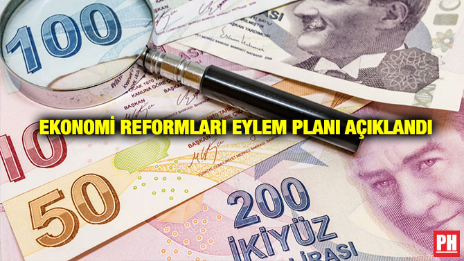 Ekonomi Reformları Eylem Planı Açıklandı