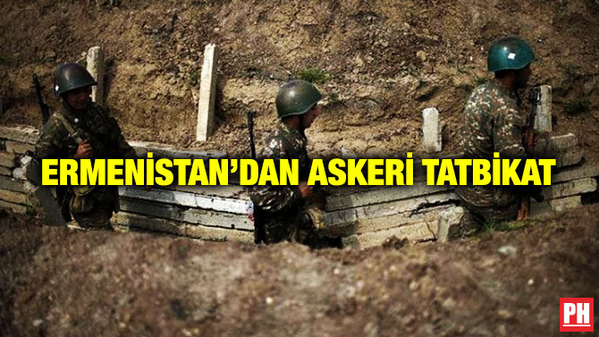 Ermenistan’dan Askeri Tatbikat