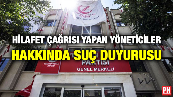Hilafet Çağrısı Yapan Yöneticiler Hakkında Suç Duyurusu