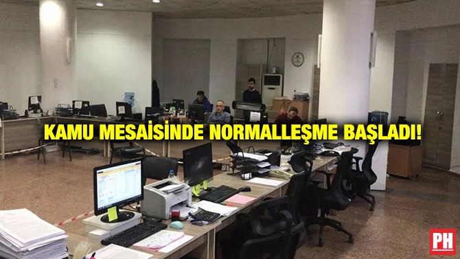 Kamu Mesaisinde Normalleşme Başladı!