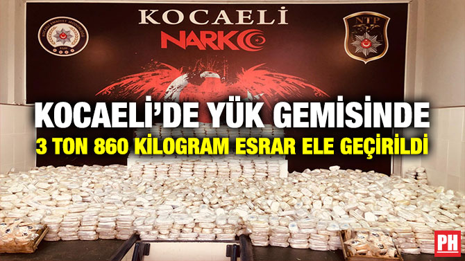 Kocaeli’de Yük Gemisinde 3 Ton 860 Kilogram Esrar Ele Geçirildi