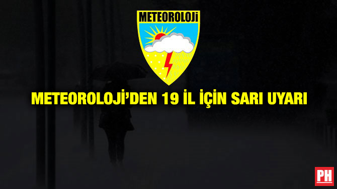 Meteoroloji’den 19 İl İçin Sarı Uyarı